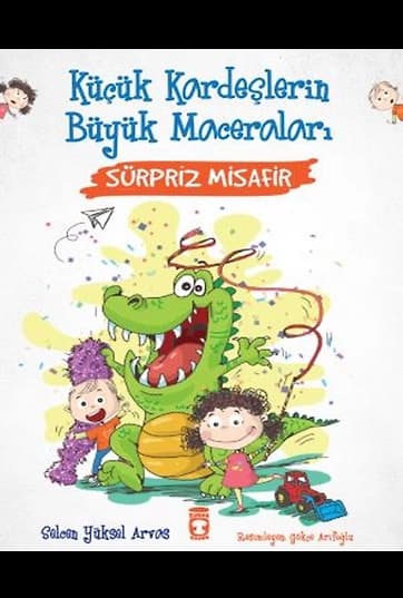 Sürpriz Misafir - Küçük Kardeşlerin Büyük Maceraları