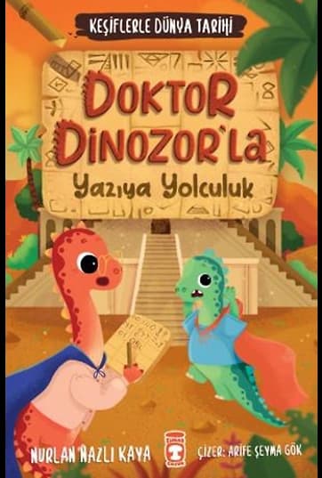 Doktor Dinozorla Yazıya Yolculuk - Keşiflerle Dünya Tarihi 2