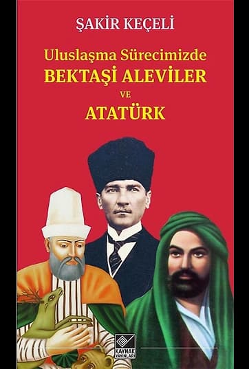 Uluslaşma Surecimizde Bektaşi Aleviler ve Atatürk