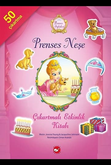 Prenses Neşe / Prenses Öyküleri Çıkartmalı Etkinlik Kitabı