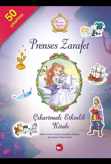 Prenses Zarafet / Prenses Öyküleri Çıkartmalı Etkinlik Kitabı