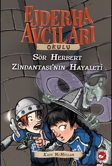 Ejderha Avcıları Okulu 12 Sör Herbert Zindantaşı'nın Hayaleti