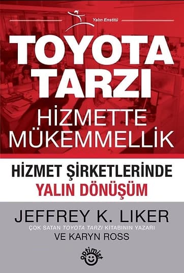 Toyota Tarzı Hizmette Mükemmellik Hizmet Şirketlerinde Yalın Dönüşüm