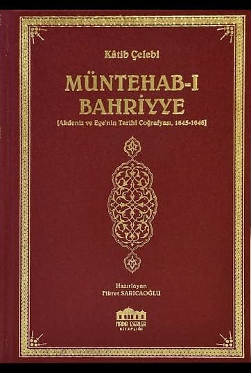 Müntehab-ı Bahriyye (Akdeniz ve Ege’nin Tarihi Coğrafyası 1645-1646)