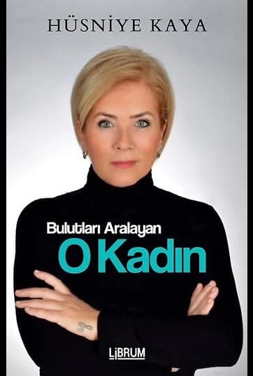 Bulutları Aralayan O Kadın