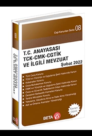 T.C. Anayasası TCK-CMK-CGTİK ve İlgili Mevzuat / Cep Kanunları Serisi 08