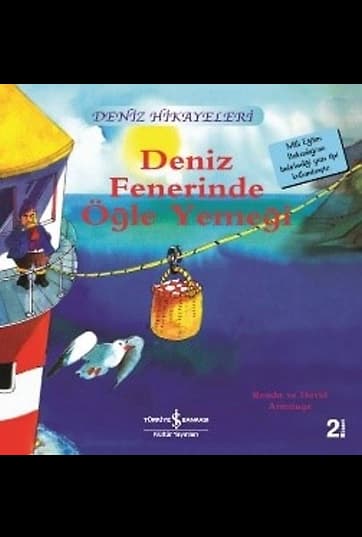 Deniz Fenerinde Öğle Yemeği / Deniz Hikayeleri İlk Okuma Kitaplarım (Dik Yazı)