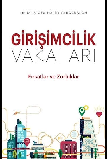 Girişimcilik Vakaları Fırsatlar ve Zorluklar