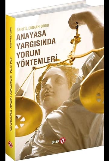 Anayasa Yargısında Yorum Yöntemleri