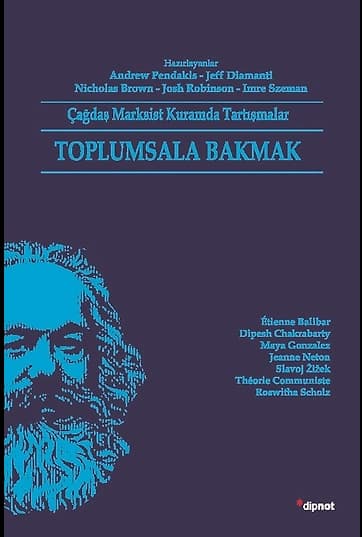Toplumsala Bakmak Çağdaş Marksist Kuramda Tartışmalar