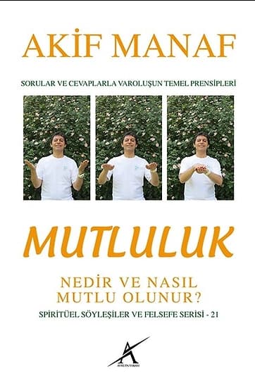 Mutluluk Nedir ve Nasıl Mutlu Olunur?