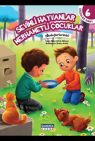 Sevimli Hayvanlar Merhametli Çocuklar / Çiçekler Sınıfı 6