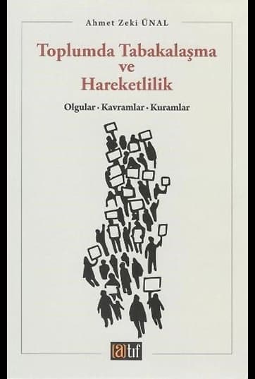 Toplumda Tabakalaşma ve Hareketlilik Olgular - Kavramlar - Kuramlar