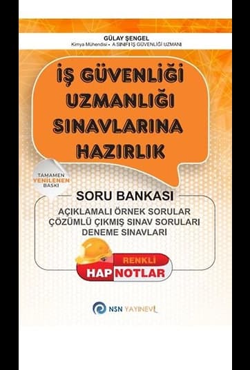 İş Güvenliği Uzmanlığı Sınavlarına Hazırlık / Açıklamalı Örnek Sorular - Çözümlü Çıkmış Sınav Soruları - Deneme Sınavları