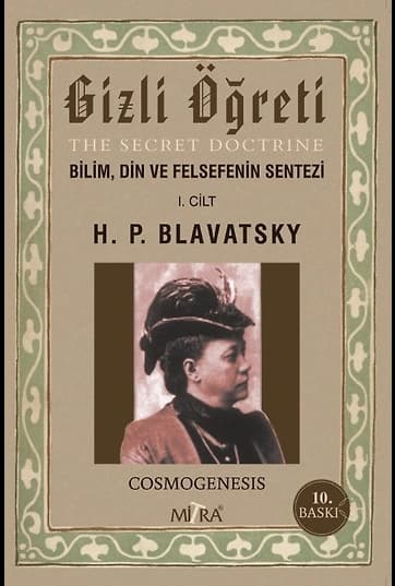 Gizli Öğreti 1. Cilt Bilim, Din ve Felsefenin Sentezi