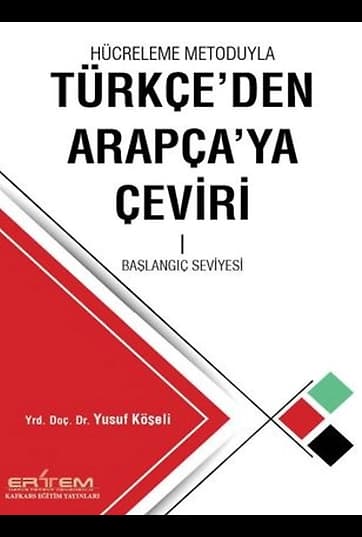 Hücreleme Metoduyla Türkçe'den Arapça'ya Çeviri 1 (Başlangıç Seviyesi)