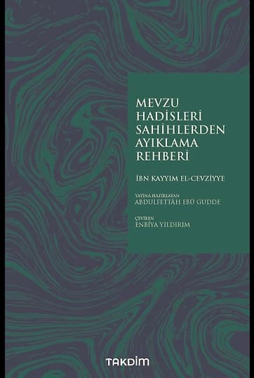 Mevzu Hadisleri Sahihlerden Ayıklama Rehberi