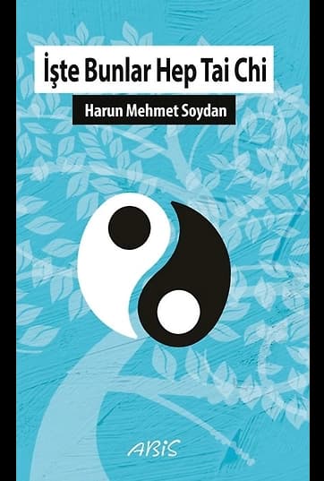 İşte Bunlar Hep Tai Chi