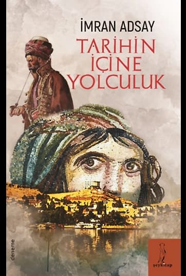 Tarihin İçine Yolculuk