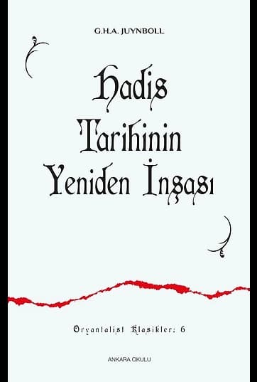 Hadis Tarihinin Yeniden İnşası