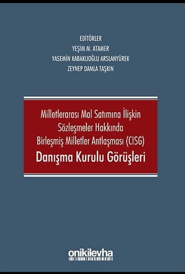 CISG Danışma Kurulu Görüşleri