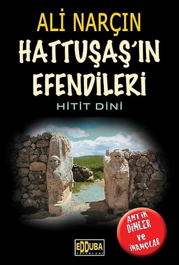 Hattutaş'ın Efendileri-Hitit Dini