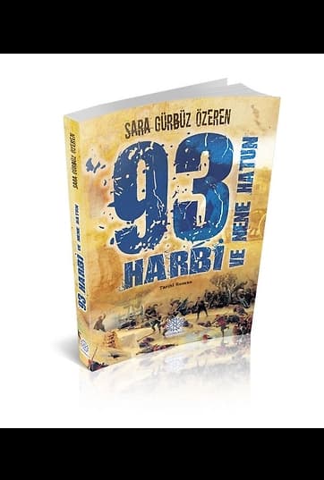 93 Harbi ve Nene Hatun