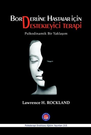 Borderline Hastalar İçin Destekleyici Terapi Psikodinamik Bir Yaklaşım