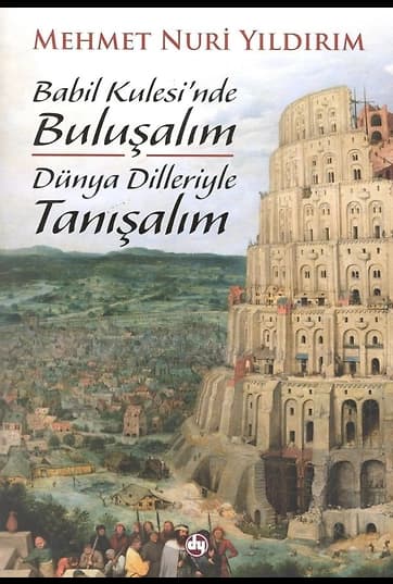 Babil Kulesinde Buluşalım Dünya Dilleriyle Tanışalım