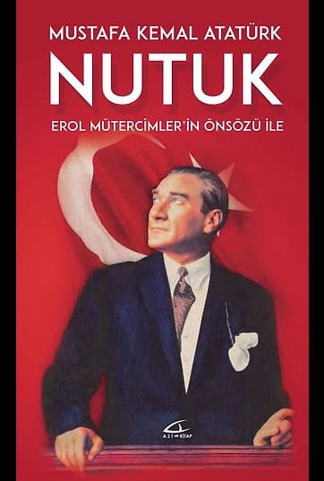 Nutuk (Erol Mütercimler’in Önsözü İle)