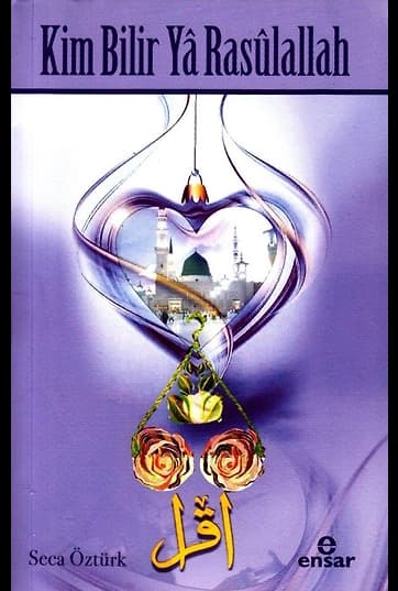 Kim Bilir Ya Rasulallah