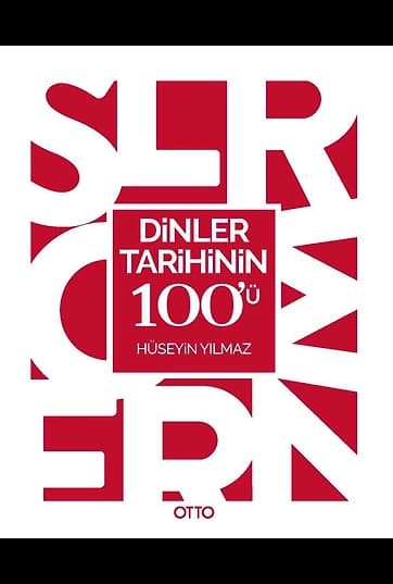 Dinler Tarihinin 100’ü