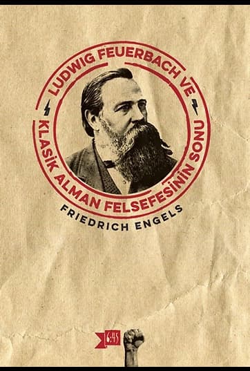 Ludwig Feuerbach ve Klasik Alman Felsefesinin Sonu