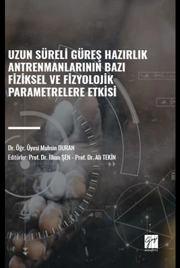 Uzun Süreli Güreş Hazırlık Antrenmanlarının Bazı Fiziksel ve Fizyolojik Parametrelere Etkisi
