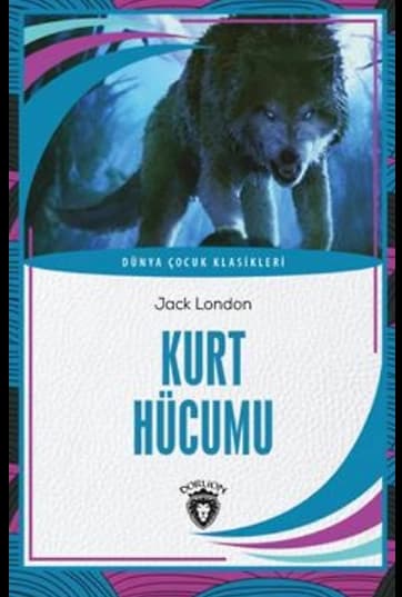 Kurt Hücumu Dünya Çocuk Klasikleri (7-12 Yaş)