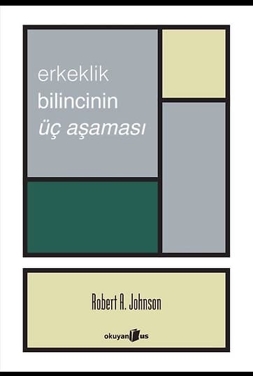 Erkeklik Bilincinin Üç Aşaması