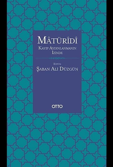 Matüridi Kayıp Aydınlanmanın İzinde