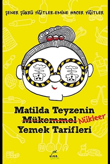 Matilda Teyzenin Nükleer Yemek Tarifleri