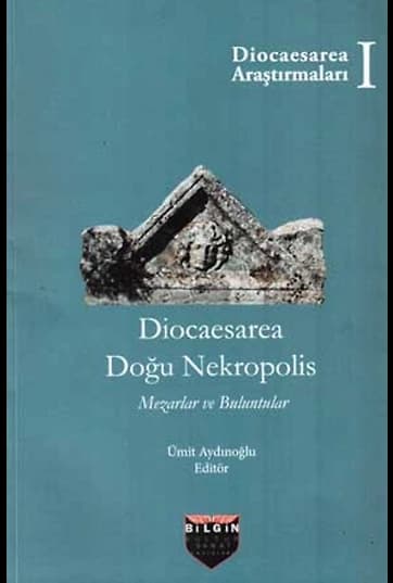 Diocaesarea Doğu Nekropolis / Mezarlar Ve Buluntular