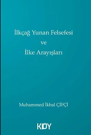 İlkçağ Yunan Felsefesi ve İlke Arayışları