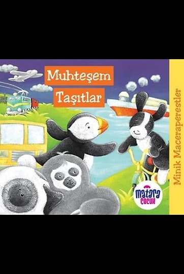 Minik Maceraperestler – Muhteşem Taşıtlar