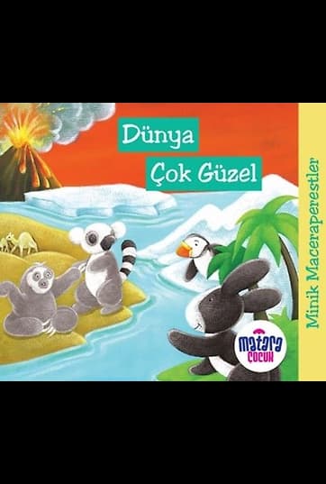 Minik Maceraperestler – Dünya Çok Güzel