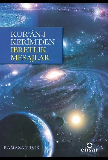 Kur’an- Kerim’den İbretlik Mesajlar