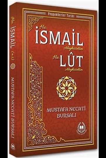 Hz. İsmail ve Hz. Lut (a.s.) / Peygamberler Tarihi