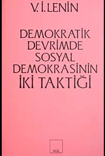 Demokratik Devrimde Sosyal Demokrasinin İki Taktiği