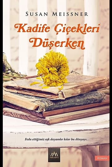 Kadife Çiçekleri Düşerken