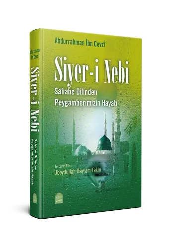 Siyeri Nebi Sahabenin Dilinden Peygamberimizin Hayatı