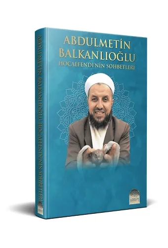 Abdülmetin Balkanlıoğlu Hocaefendinin Sohbetleri 1 Cilt