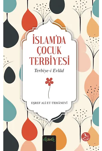 İslam’da Çocuk Terbiyesi (Terbiye-İ Evlad Tercümesi)