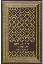 Delailül Hayrat Tıpkı Basım (Yaldızlı Termo Deri Cilt, Kuşe Kağıt, Renkli)
